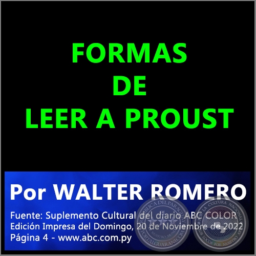 FORMAS DE LEER A PROUST - Por WALTER ROMERO - Domingo, 20 de Noviembre de 2022